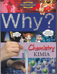 Why? Chemistry Kimia