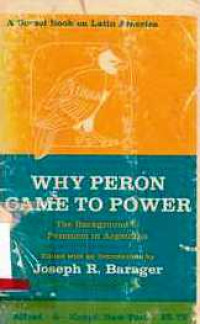 Why peron came to power:the background to peronism in Argentina