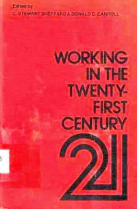 WORKING in The Twenty-First Century