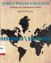 World Politics Debated : A Reader In Contemporary Issues