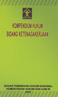 Kompendium Hukum Bidang Ketenagakerjaan