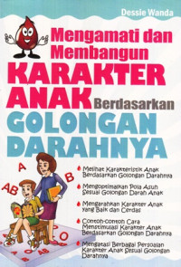 Mengamati dan Membangun Karakter Anak Berdasarkan Golongan Darahnya