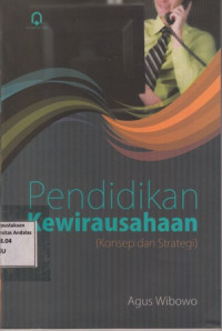 Pendidikan Kewirausahaan Konsep Dan Strategi