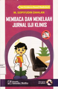 Membaca dab Menelaah Jurnal Uji Klinis