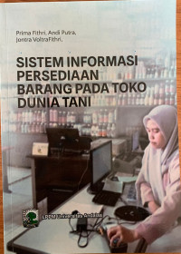 Sistem Informasi Persediaan Barang Pada Toko Dunia Tani