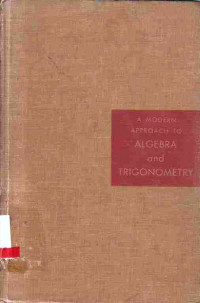 A Modern approach to Algebra and Trigonometry