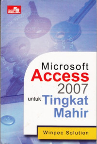 Microsoft Access 2007 Untuk Tingkat Mahir