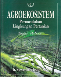 Agroekosistem:Permasalahan Lingkungan Pertanian:Bagian Pertama