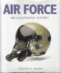 Air Force : An Illustrated History