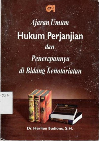 Ajaran Umum Hukum Perjanjian dan Penerapannya di Bidang Kenotariatan