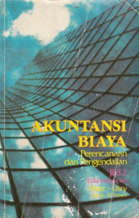 Akuntansi Biaya:Perencanaan dan Pengendalian Jilid 2