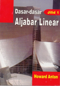 Dasar-dasar Aljabar Linear Jilid 1