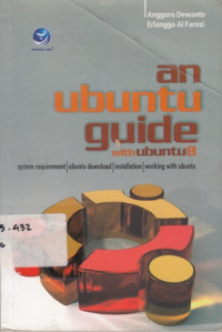 an ubuntu Guide with ubuntu 8: System Requirement Ubuntu Download Installation dan Working With Ubuntu