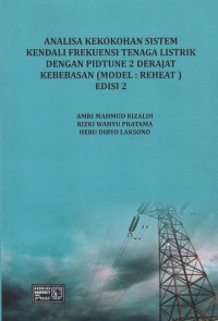 Analisa kekokohan Sistem Kendali Frekuensi Tenaga Listrik Dengan Pidtune 2 Derajat Kebebasan (Model : Reheat)