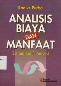 Analisis Biaya Dan Manfaat (Cost And Benefit Analysis)