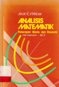 Analisis Matematik, Penerapan Bisnis Dan Ekonomi (Jilid 2)