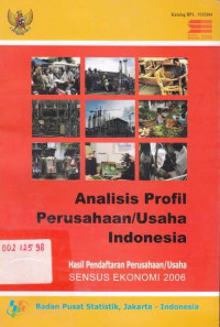 Analisis Profil Perusahaan/ Usaha Indonesia hasil Pendaftaran  Perusahaan/ Usaha Sensus Ekonomi 2006