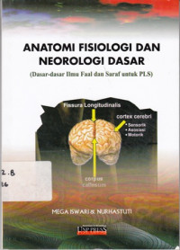 Anatomi Fisiologi dan Neorologi Dasar