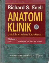 Anatomi Klinik untuk Mahasiswa Kedokteran (Clinical Anatomy for Medical Students)Bagian 1