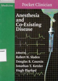 Anesthesia and Co-Existing Disease : Pocket Clinician