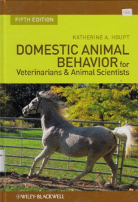 Domestic Animal Behavior for Veterinarians and Animal scientists