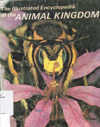 The Illustrated Encyclopedia of the Animal Kingdom