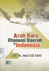 Arah Baru Otonomi Daerah Di Indonesia