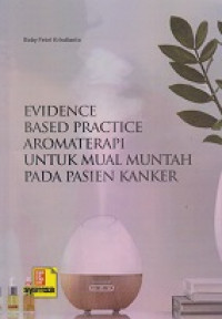 Evidence Based Practice Aromaterapi Untuk Mual Muntah Pada Pasien Kanker