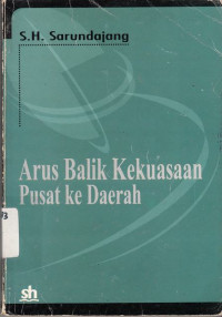 Arus Balik Kekuasaan Pusat Ke Daerah