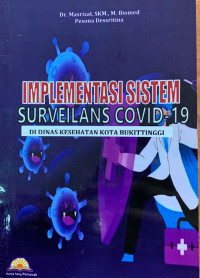 Implementasi Sistem Surveilans Covid-19 Di Dinas Kesehatan Kota Bukittinggi