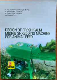 Design of Fresh Palm Midrib Shredding Machine For Animal Feed