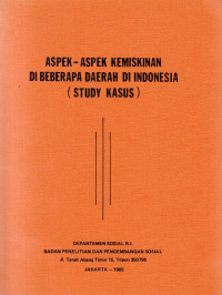 Aspek-Aspek Kemiskinan di Beberapa Daerah di Indonesia (Study Kasus)