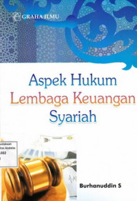 Aspek Hukum Lembaga Keuangan Syariah