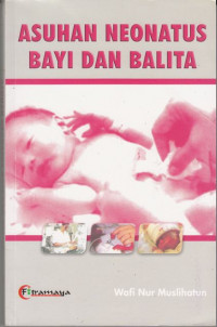 Asuhan Neonatus Bayi dan Balita