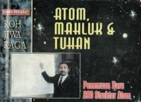 Atom, Mahluk & Tuhan Penemuan Baru 290 Struktur Atom