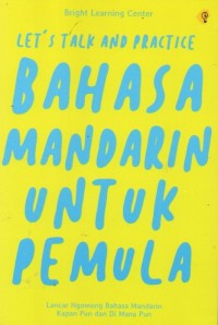 Let's Talk and Practice Bahasa Mandarin untuk Pemula