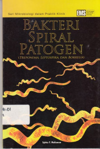 Bakteri Spiral Patogen (Treponema, Lestospira, Dan Borrelia) / Sylvia Y.Muliawan