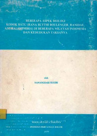 Beberapa Aspek Biologi Kodok Batu (Rana Blithi Boulenger, Ranidae, Anura, Amphibia) di Beberapa Wilayah Indonesia dan Kedudukan Taksanya / Nawangsari Sugiri