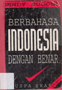 Berbahasa Indonesia dengan Benar