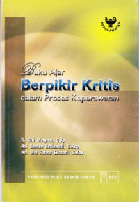 Buku Ajar Berpikir Kritis dalam Proses Keperawatan