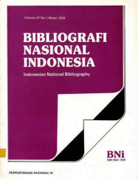 Bibliografi Nasional Indonesia, Indonesian National Bibliography, Volume 47 Nomor 1 Maret 1999