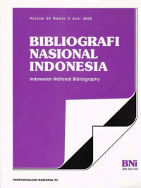 Bibliografi Nasional Indonesia, Indonesian National Bibliography, Volume 50 Nomor 2 Juni 2002