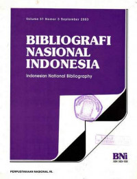 Bibliografi Nasional Indonesia, Indonesian National Bibliography, Volume 51 Nomor 3 September 2003