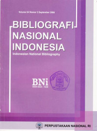 Bibliografi Nasional Indonesia, Indonesian National Bibliography, Volume 54 Nomor 3 September 2006