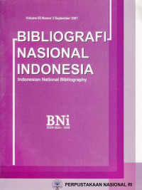 Bibliografi Nasional Indonesia, Indonesian National Bibliography, Volume 55 Nomor 2 Juni 2007