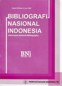 Bibliografi Nasional Indonesia, Indonesian National Bibliography, Volume 55 Nomor 3 September 2007