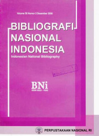 Bibliografi Nasional Indonesia, Indonesian National Bibliography, Volume 56 Nomor 2 Desember 2008