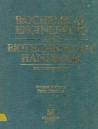 Biochemical Engineering and Biotechnology Handbook