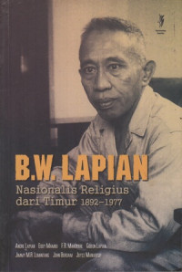 B.W.Lapian Nasionalis Religius dari Timur 1892-1977