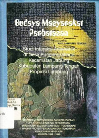 Budaya Masyarakat Perbatasan (Studi Interksi antaretnik Di Desa pugungraharjo Kecamatan Jabung,Kabupaten Lampung Tengah,Provinsi Lampung)